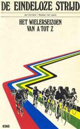 De eindeloze strijd - Jan Cornand, Stefan Van Laere De eindeloze strijd - Jan Cornand, Stefan Van Laere