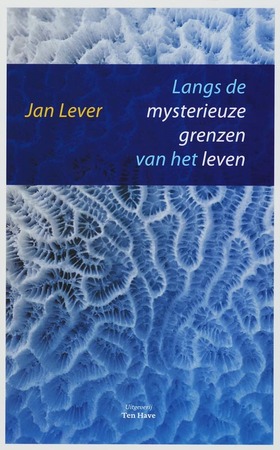 Langs de mysterieuze grenzen van het leven - Jan Lever Langs de mysterieuze grenzen van het leven - Jan Lever