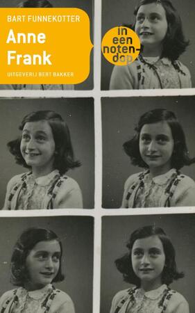 Anne Frank in een notendop - Bart Funnekotter Anne Frank in een notendop - Bart Funnekotter