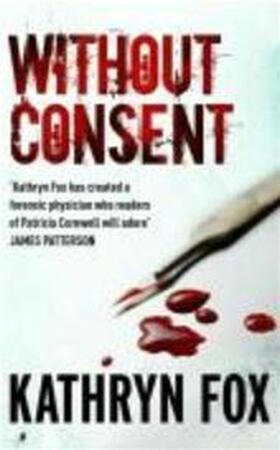 Without Consent - Kathryn Fox Without Consent - Kathryn Fox
