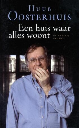 Een huis waar alles woont - Huub Oosterhuis