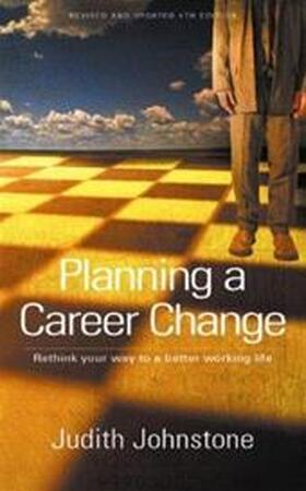 Planning a career change - Judith Johnstone Planning a career change - Judith Johnstone