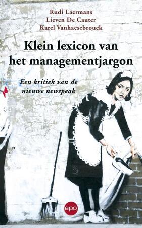 De nieuwe newspeak - Rudi Laermans, Lieven de Cauter, Karel Vanhaesebrouck De nieuwe newspeak - Rudi Laermans, Lieven de Cauter, Karel Vanhaesebrouck