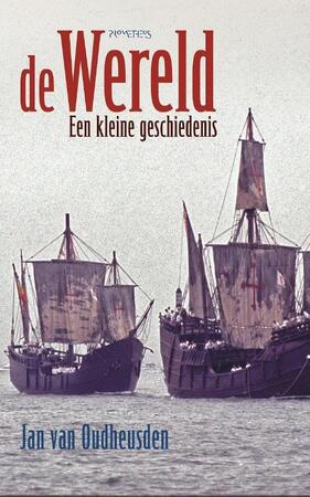 De wereld - Jan van Oudheusden, J.L.G. van Oudheusden De wereld - Jan van Oudheusden, J.L.G. van Oudheusden