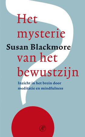 Het mysterie van het bewustzijn - Susan Blackmore