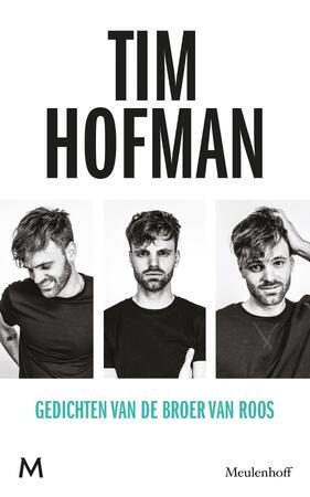 Gedichten van de broer van Roos - Tim Hofman