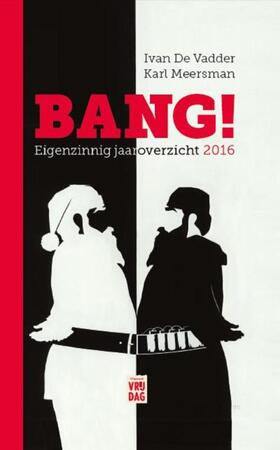 Het eigenzinnig jaaroverzicht van 2016 - Ivan De Vadder Het eigenzinnig jaaroverzicht van 2016 - Ivan De Vadder