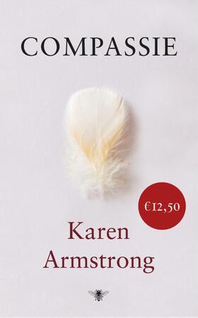 Compassie - Karen Armstrong Compassie - Karen Armstrong