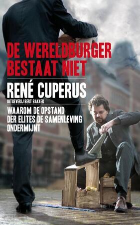 De wereldburger bestaat niet - R. Cuperus De wereldburger bestaat niet - R. Cuperus