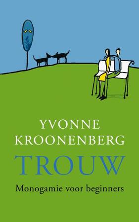 Trouw - Yvonne Kroonenberg