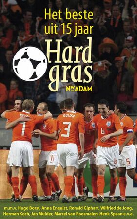 Beste uit 15 jaar Hard gras - Hugo Borst, Matthijs van Nieuwkerk, Henk Spaan Beste uit 15 jaar Hard gras - Hugo Borst, Matthijs van Nieuwkerk, Henk Spaan
