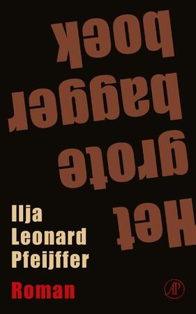 Het grote baggerboek - Ilja Leonard Pfeijffer Het grote baggerboek - Ilja Leonard Pfeijffer