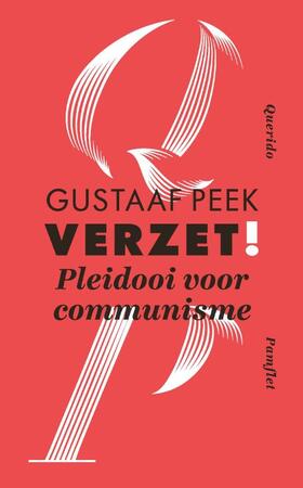 Verzet! Pleidooi voor communisme - Gustaaf Peek
