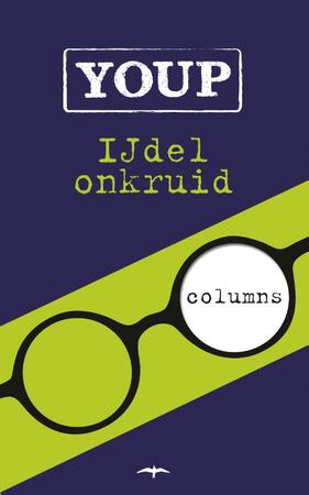 IJdel onkruid - Youp van 't Hek IJdel onkruid - Youp van 't Hek