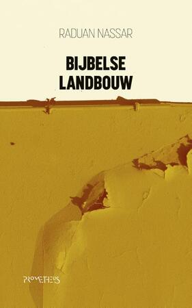 Bijbelse landbouw - Raduan Nassar