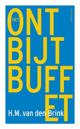 Het ontbijtbuffet - H.M. van den Brink Het ontbijtbuffet - H.M. van den Brink