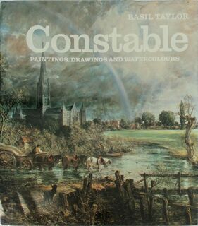 Constable: Paintings, Drawings and Watercolours - John Constable, Basil Taylor (ISBN 9780714815947)