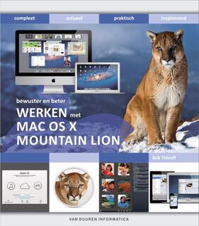 Bewuster en beter werken met Mac OS X Mountain Lion - Bob Timroff (ISBN 9789059405790)