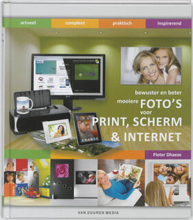 Mooiere foto’s voor print, scherm & internet - Pieter Dhaeze (ISBN 9789059404854)