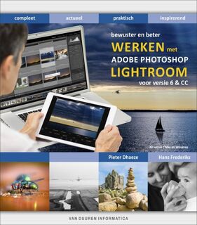 Werken met Adobe Photoshop Lightroom 6/CC - Pieter Dhaeze, Hans Frederiks (ISBN 9789059408647)