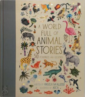 A World Full of Animal Stories - Angela McAllister (ISBN 9781786030443)