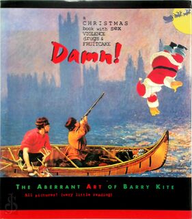 Damn! A Christmas Book with Sex, Violence, Drugs and Fruitcake - Barry Kite (ISBN 9780764906886)