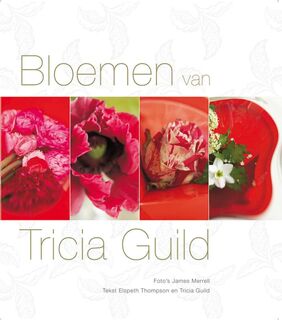 Bloemen van Tricia Guild - E. Thompson, T. Guild (ISBN 9789058978301)