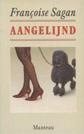 Aangelijnd - Françoise Sagan, Hepzibah Kousbroek Aangelijnd - Françoise Sagan, Hepzibah Kousbroek