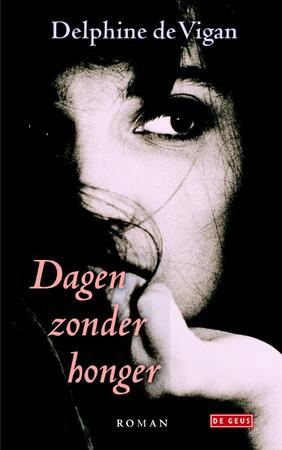 Dagen zonder honger - Delphine de Vigan