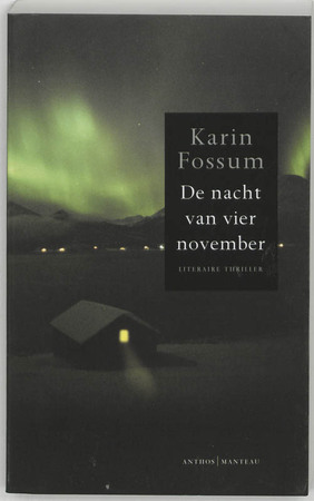 De nacht van vier november - Karin Fossum De nacht van vier november - Karin Fossum