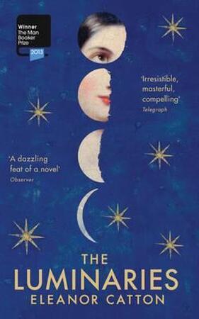 Luminaries - Eleanor Catton Luminaries - Eleanor Catton
