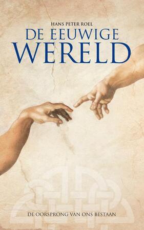 De eeuwige wereld - Hans Peter Roel De eeuwige wereld - Hans Peter Roel