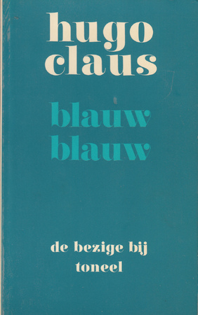 Blauw blauw - Hugo Claus Blauw blauw - Hugo Claus