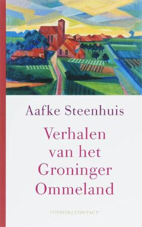 Verhalen van het Groninger Ommeland - A. Steenhuis