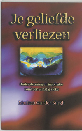 Je geliefde verliezen - M. van der Burgh Je geliefde verliezen - M. van der Burgh