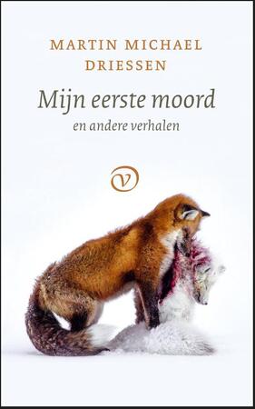 Mijn eerste moord - M. Driessen Mijn eerste moord - M. Driessen