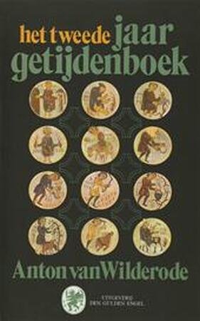 Het Tweede jaargetijdenboek - Anton Van Wilderode Het Tweede jaargetijdenboek - Anton Van Wilderode