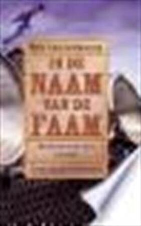 In de naam van de faam - Peter Frans Anthonissen