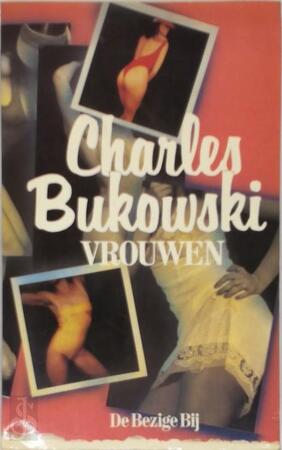 Vrouwen - Charles Bukowski Vrouwen - Charles Bukowski