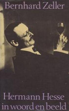 Hermann Hesse in woord en beeld - Bernhard Zeller Hermann Hesse in woord en beeld - Bernhard Zeller