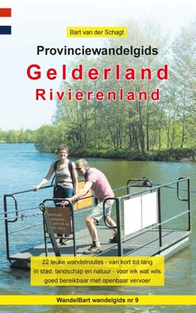 Provinciewandelgids Gelderland / Rivierenland - Bart van der Schagt