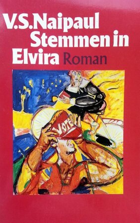 Stemmen in Elvira - V.S. Naipaul Stemmen in Elvira - V.S. Naipaul