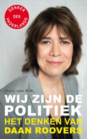 Wij zijn de politiek - Daan Roovers, Marc van Dijk Wij zijn de politiek - Daan Roovers, Marc van Dijk