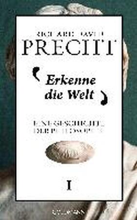 Erkenne die Welt - Richard David Precht