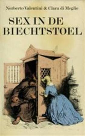Sex in de biechtstoel - Valentini Sex in de biechtstoel - Valentini