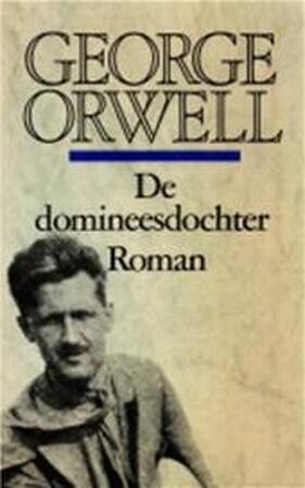 De domineesdochter - George Orwell, Elizabeth Stortenbeker De domineesdochter - George Orwell, Elizabeth Stortenbeker