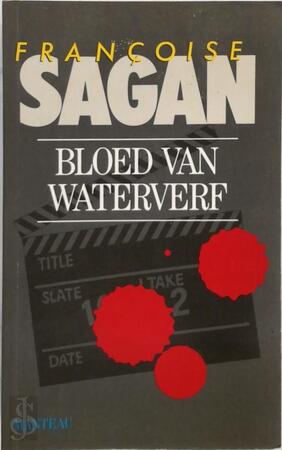 Bloed van waterverf - Françoise Sagan, Margreet Hirs Bloed van waterverf - Françoise Sagan, Margreet Hirs