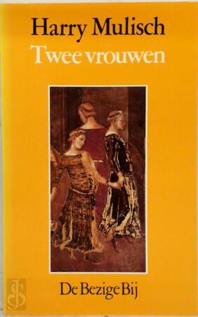 Twee vrouwen - Harry Mulisch Twee vrouwen - Harry Mulisch