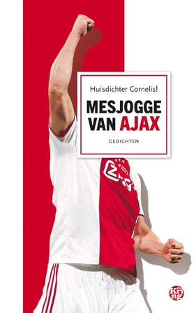 Mesjogge van Ajax - Huisdichter Cornelis!