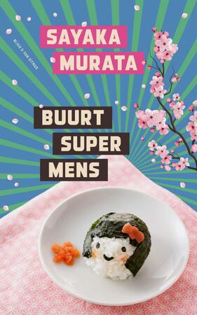 Buurtsupermens - Sayaka Murata Buurtsupermens - Sayaka Murata